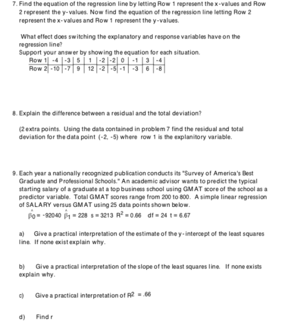 7. Find the equation of the regress ion line by letting Row 1 represent the x-values and Row 2 represent the y-values. Now fi