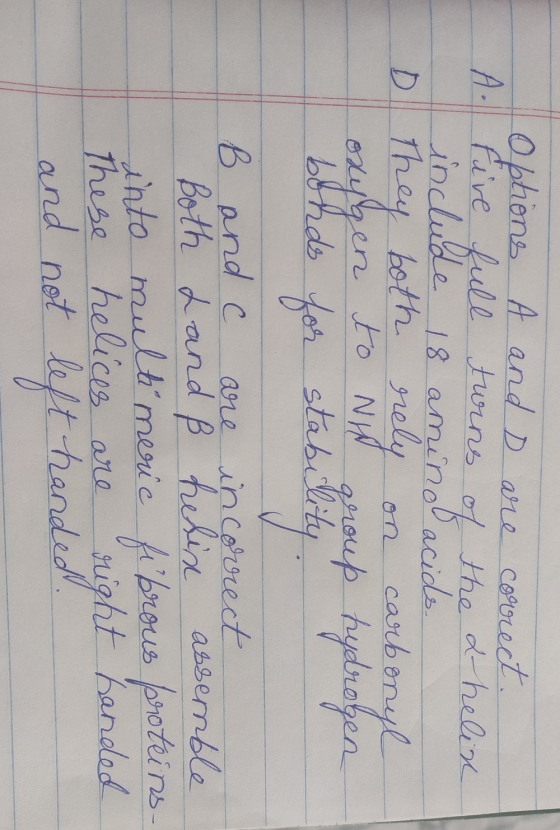 % bonds for oxygen to NHN options A and D are correct. A. Five e full twins include 18 amino acids. the 2-helix They both rel