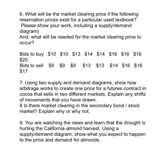 6. What will be the market clearing price if the following reservation prices exist for a particular used textbook? Please sh