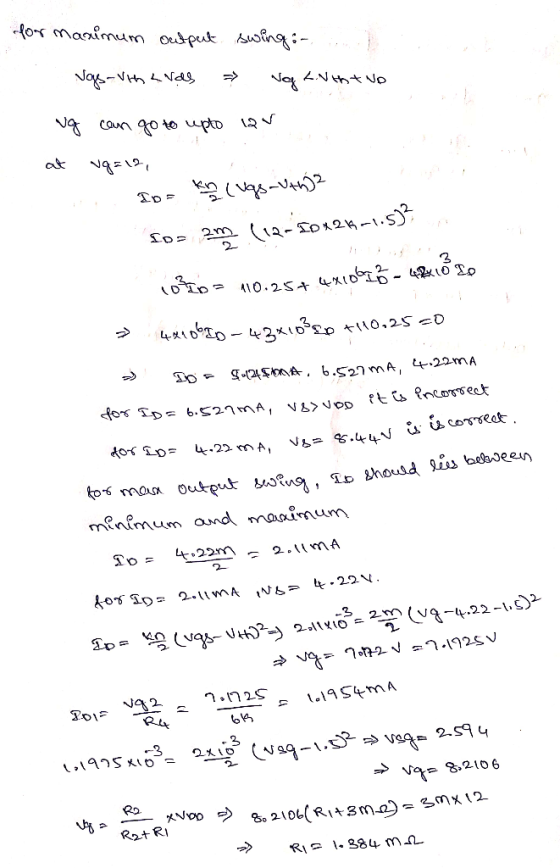 for maximum output swing: Vgs-Whavas » NG ANH TNO wg can go to upto lar at wg=12, . Iba ka vasauth] fps em (12-50426-1:5)? L