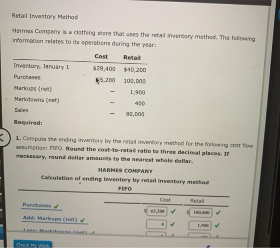 Retail Inventory Method Harmes Company is a clothing store that uses the retail inventory method. The following information r