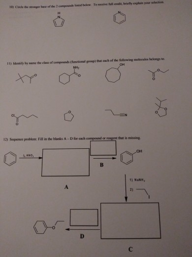 10) Circle there has the compounds listed below. To receive il credit, bewelly explain your selection H 1) Identity by name t