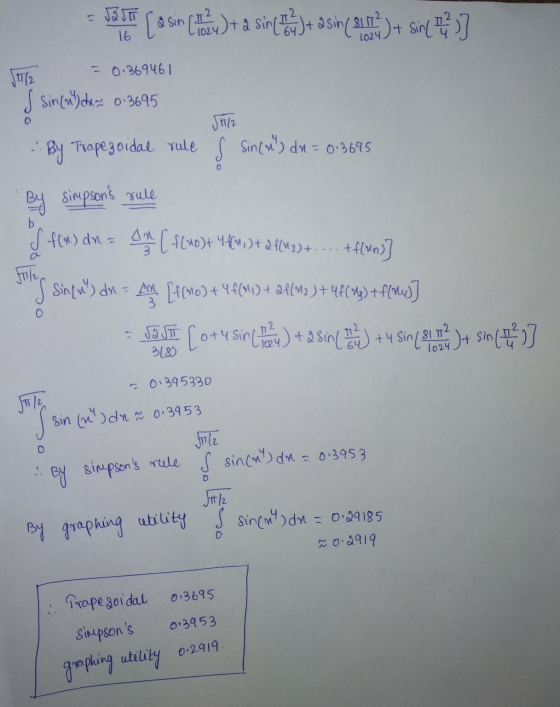 16 S7/2 - JBJT ( a sin Chew)+ a singelingt asing put) + sine tus] = 0.369461 I sin(uschen 0.3695 By Trapezoidal rule s sin(x)
