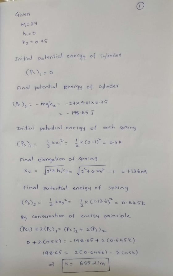 Given M=27 hizo h2=0.75 Initial potential energy of cylinder (Pc), = 0 final potential energy of cylinder (Pc)₂ = -mgh₂= -27x
