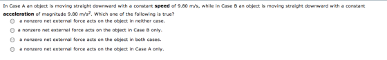 In Case A an object is moving straight downward wi
