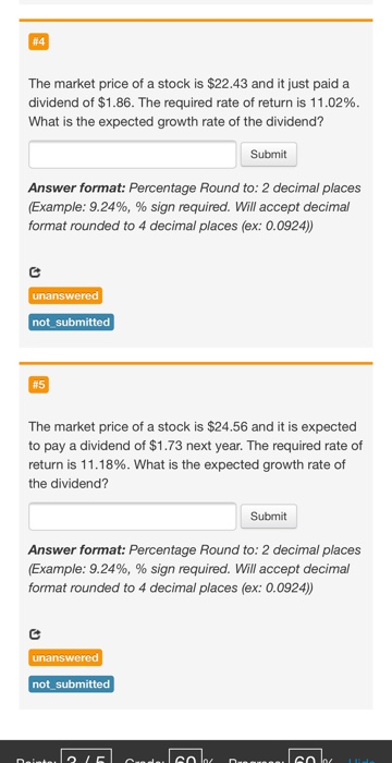 The market price of a stock is $22.43 and it just paid a dividend of $1.86. The required rate of return is 11.02%. What is th