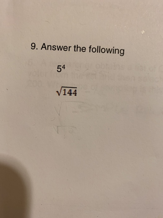9. Answer the following 54 144