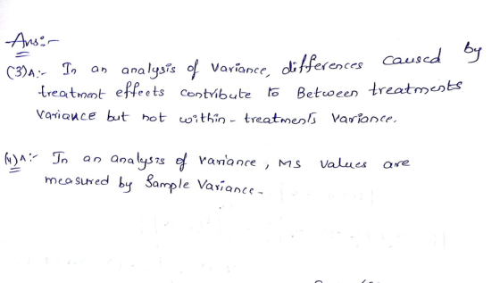 6 ? an analqs?s of Variance ferences aus Lreatinept effeets contibutetBetocen treatmen Variauce but hot othin - treatmen Varfonce, DES analysts ซึ่ mca sured by Sample Vaviance amanre MS Values are