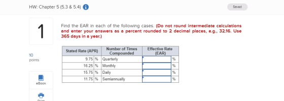HW: Chapter 5 (5.3 & 5.4) i Saved Find the EAR in each of the following cases. (Do not round intermediate calculations and en