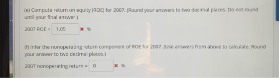(e) Compute return on equity (ROE) for 2007. (Round your answers to two decimal places. Do not round until your final answer.