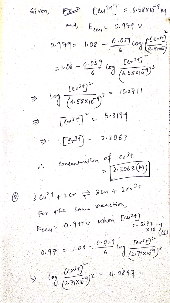 Given, E [eu 2+ = 6.58x10 PM and Ereu 0.979 v. [724) 0.979 1.08 0.05 log 2 [er3t] = 1.08 – 0.059 (3-5) (6.58x169) log [2.83+7