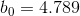 b_{0} =4.789