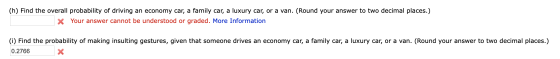 (h) Find the overall probability of driving an economy car, a family car, a luxury car, or a van. (Round your answer to two d