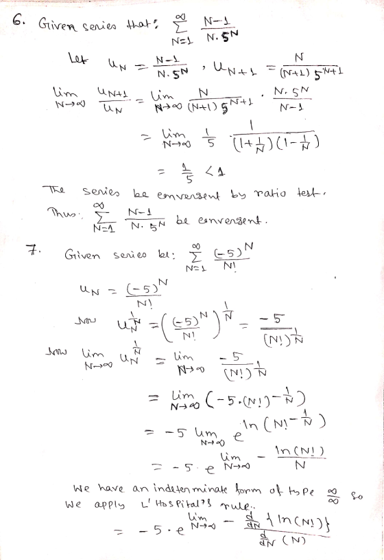 6. Given series that? N-1 Nej N. 5N let UN Not N. IN 2 Unth N (+1) 5+1 N.SN N-1 lim New UNTI . UN lim N Ntoo (N+IgNtd is lim
