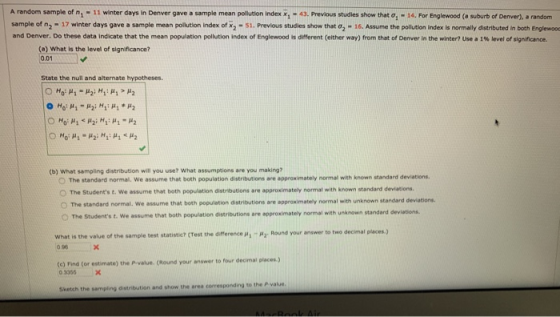 A random sample of n, - 11 winter days in Denver gave a sample mean pollution Index x - 43. Previous studies show that 0,- 14