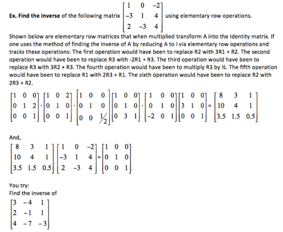 [1 0 -2] Ex. Find the inverse of the following matrix -3 1 4 using elementary row operations. | 2 - 34 | Shown below are elem