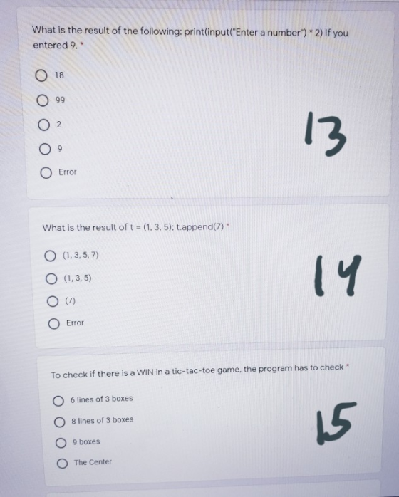 What is the result of the following: print(input(Enter a number)* 2) if you entered 9. oooo 13 Error What is the result of