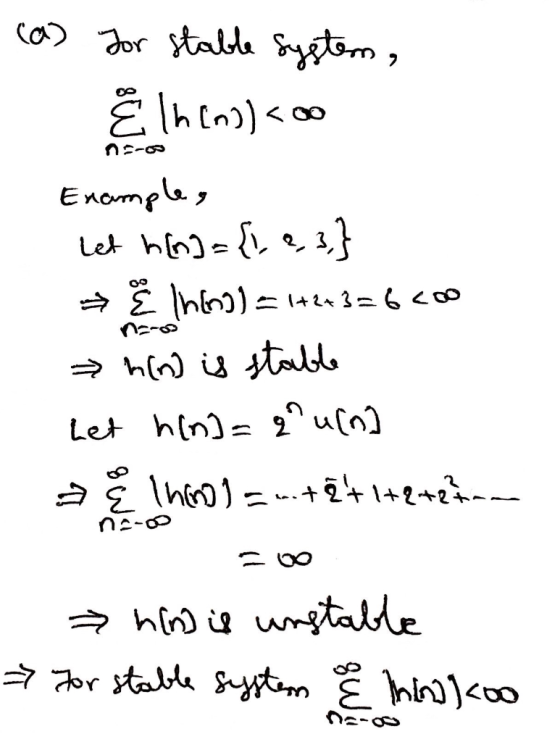 n=-00 (a) for stable system, E lhems) <co Example, Let him] = {1, 2, 3,} → Ë 166]) = 14243=6200 him is stable L+ () = ? 4(0)