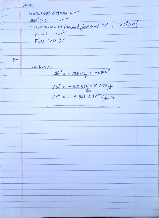 Hence, M22 mole electron 4 AG >0 The reaction is fogkeet-fororoud X {i?46izo} K <1 v Ecell 70 x We know a A- - - KT R = - FE”