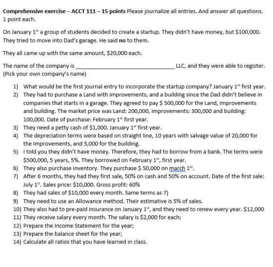 Comprehensive exercise - ACCT 111 - 15 points Please journalize all entries. And answer all questions. 1 point each On Januar