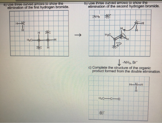 & Use three eurved Brows to show the elimination of the first hydrogen bromide. Use three eurved arrows to show the and hydro