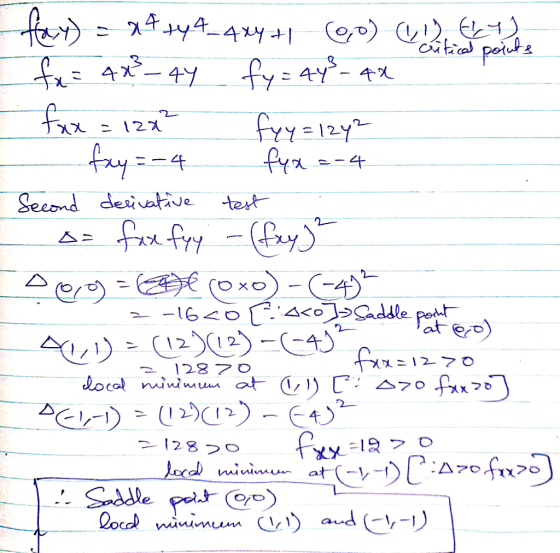 - fax) = x4 +44_4x4 +1 (60) Li t e fx= 4x² - 44 fy=443-44 fox = 12x² fyy=12y2 fay=-4 fyx = -4 . Second derivative test A fax