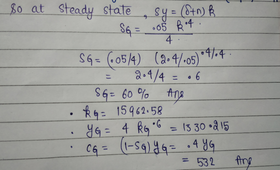 80 at Steady state sy= (8+n) k SG=_oš Ro4 4. SQ = (05/4) (204/05) •4/04 204/4 = .6 SG = 60 % Ang K 9= 15962.58 YG = 4 kg 6 =