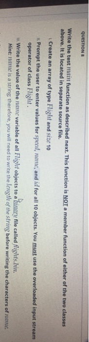 QUESTIONS Write the test main function as described next. This function is NOT a member function of either of the two classes