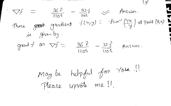 . Of = 3612 - ✓ Answer.. there good gradient f(x,y) = fant (un) at point (8,9) 2 . is given by . grad f or Df= 361 - 32 1 Ans