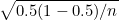 V0.5(1 0.5)/n