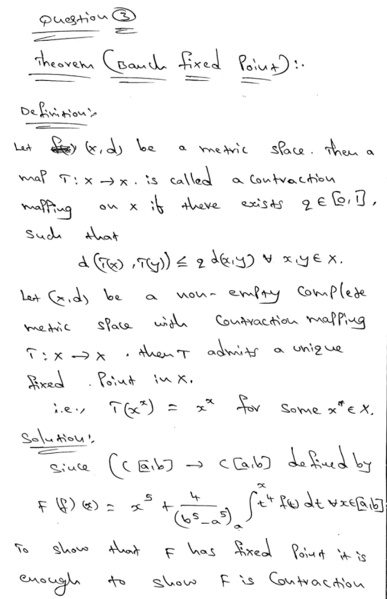 Question Theorem (Bauch fixed Point): Definitions a map Tix →x. 2 € 6,1], het fe x, dj be a metric space. Then is called a c