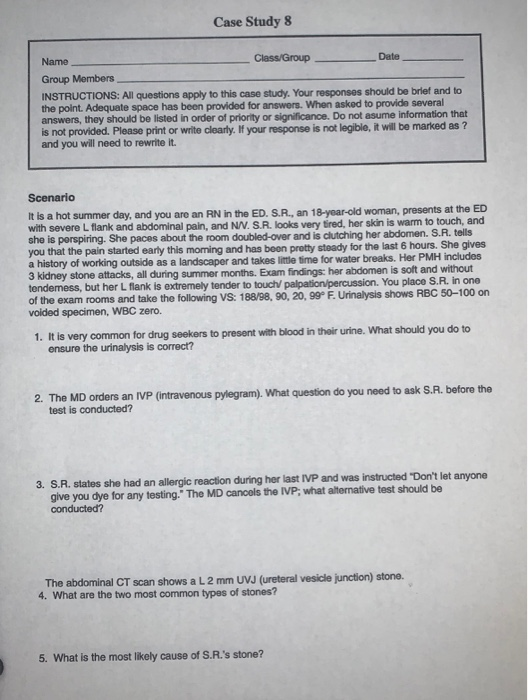 Case Study 8 Name Class/Group Date Group Members INSTRUCTIONS: All questions apply to this case study. Your responses should