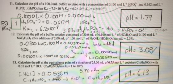 al 11. Calculate the pH of a 100.0 ml buffer solution with a composition of 0.100 mol LHPO and 0.162 mol L-! H.PO,(H3PO, has