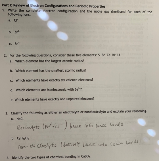 Part I: Review of Electron Configurations and Periodic Properties 1. Write the complete electron configuration and the noble