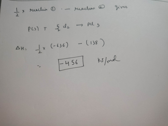 Ix reaction 0 - reaction gives Plt { le puy AH: fx (-636) - (138) - -456] ks/mol