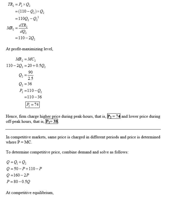 TR = P, XQ2 =(110-Q,)*Q2 =1100, -032 MR, = DIR dQ2 =110-20 At profit-maximizing level, MR = MC, 110-20, = 20 +0.502 090 02-2.