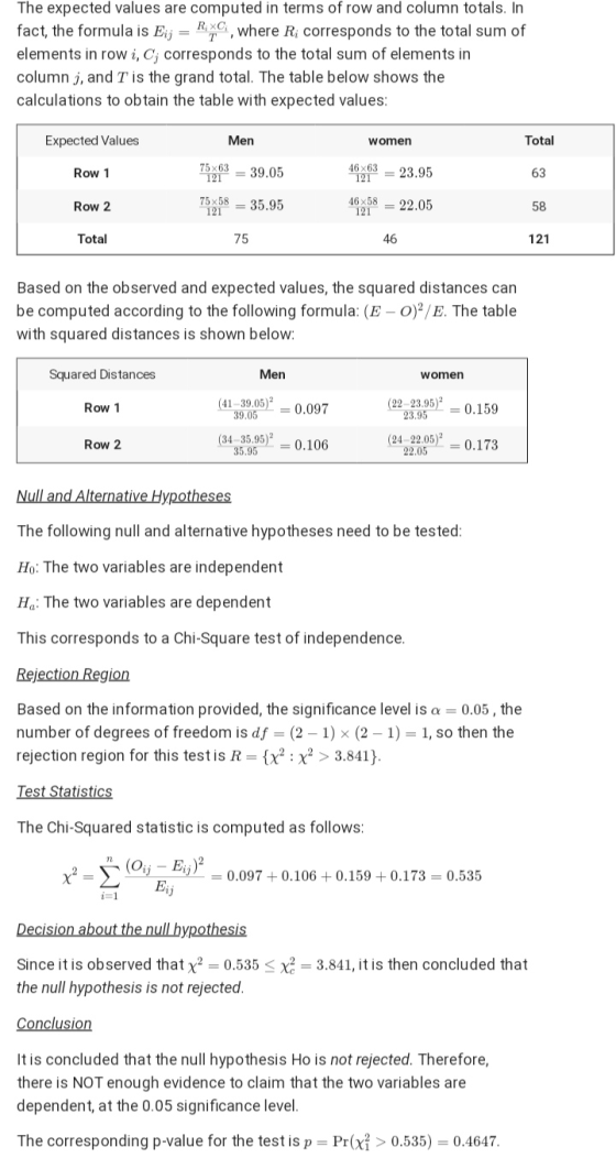The expected values are computed in terms of row and column totals. In fact, the formula is Eij = Rxc, where R; corresponds t