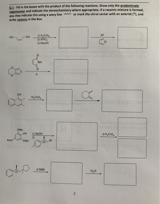 01-Fill in the boxes with the product of the following reactions. Draw only the predominate regioisomer and indicate the ster