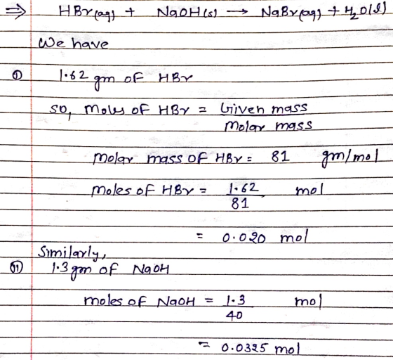 HB Na8ypgjtolS) NaoHIs We have oE HBY Giveh mass Molay mass So mals of HBY 2 81 melay mass of HBY Truruf 1.62 81 moles of HBy