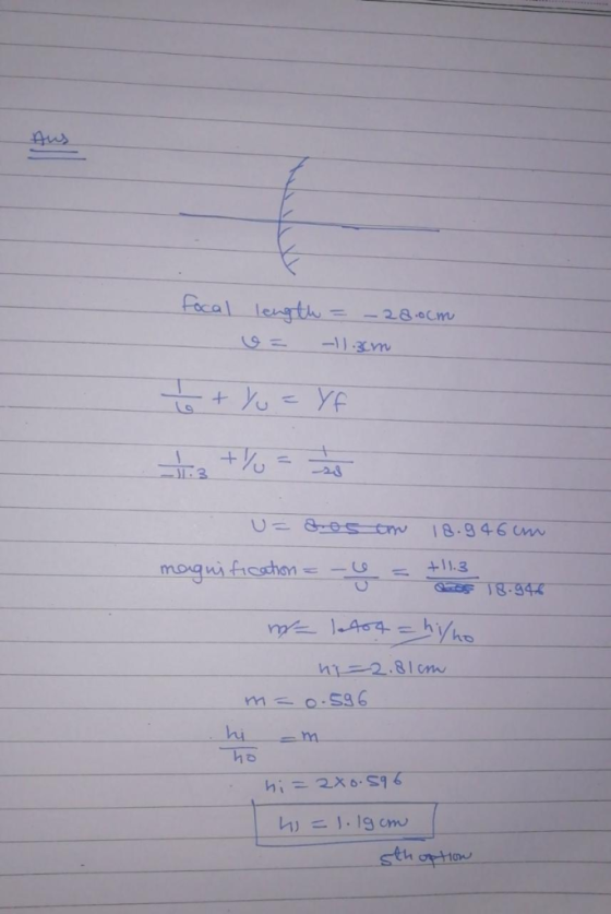 focal length = -28.00m G= -11.3cm to + Y0 = YF na + 40 = 2 +11.3 U= Bos em 18.946 cm magnification = -4 = 18.948 ma letot = h
