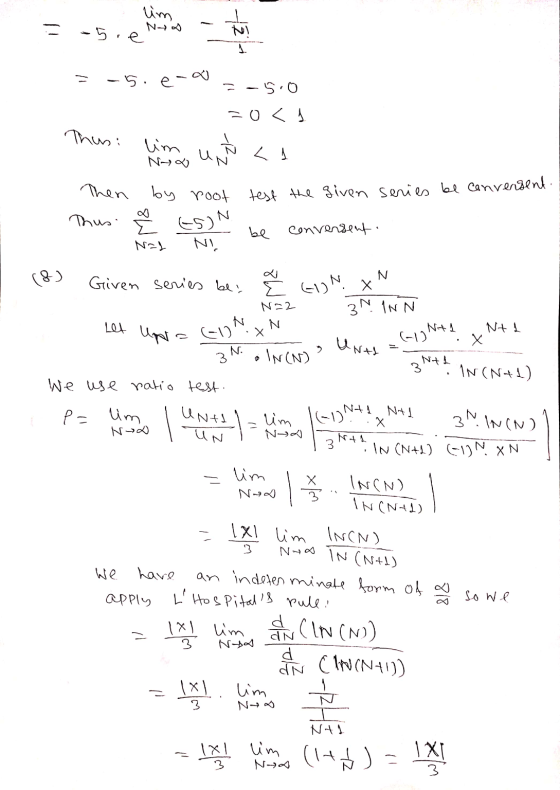 lim N -5.e N -5.e- - 5.0 =0 < Thusi lim un < Nya test the given series be conversent Then by root Thus -SON Nis be conversent
