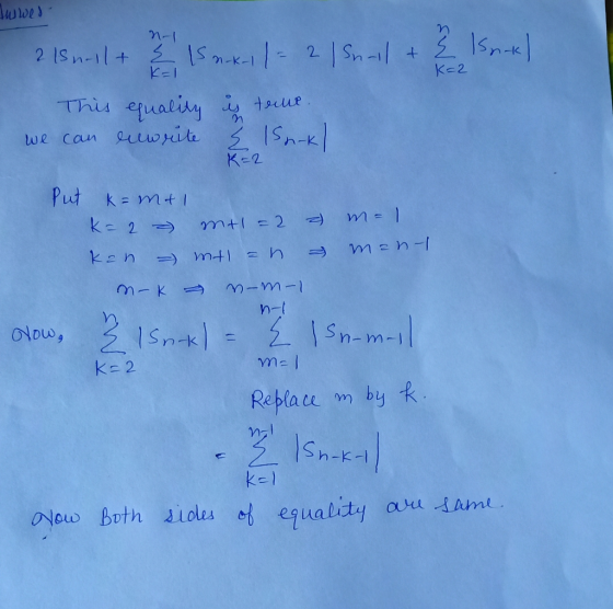 Iwwes. n-1 215n-1lt & 15 n-k-1 = 2 Snail + E nokl K=2 This equality is terme we can enwrite E 15n-kl K=2 Put k=mal K= 2 mtl=2