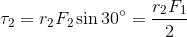 T2 = r2 F2sin 30º =