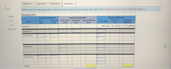 Required 1 Required 2 Required 3 Required 4 Determine the cost assigned to ending inventory and to cost of goods sold using L