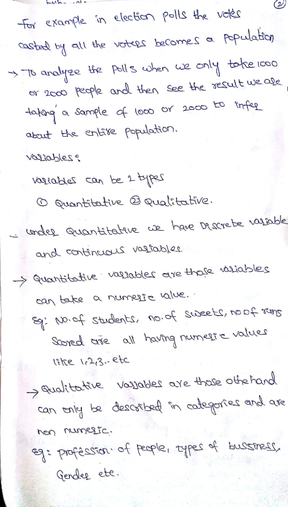 p inelecien Polls eve cashAry all the votees becomes a Population ブー1b analyze ye poll schen 4x2 only toke iooo er 2coo pecpe ard ten see the yesult we age a Sample of loco or 360o t nfee abaut he enttse Population vaDtablese Quantitotive Quatrtative. can takea nuee alue. No. of Students, no.of sucetç. no DfT& numei c Value the l213.- etc -ラ Qualttolive Valjabler ae thase othe hand ePosêsse of People, yes f busres Gerdle ete