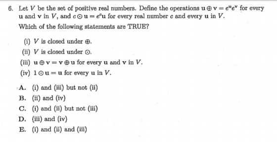 v = eue for every 6. Let V be the set of positive real numbers. Define the operations u u and v in V, and cou ecu for every