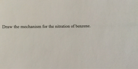 Draw the mechanism for the nitration of benzene.