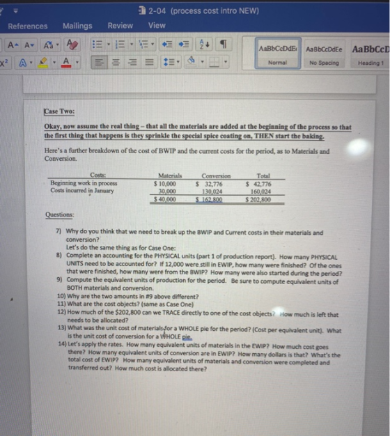 22-04 (process cost intro NEW) References Mailings Review View A- A A A E . 3 + AaB+CcDdE ? A..A. EEZE : 3. AaBbccddee AaBbCc