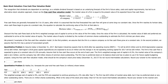 Basic Stock Valuation: Free Cash Flow Valuation Model The recognition that dividends are dependent on earnings, so a reliable