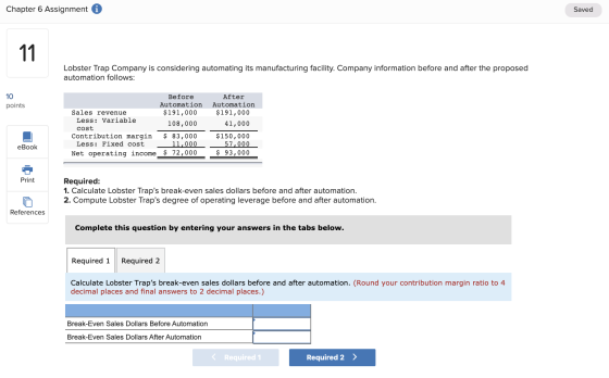 Chapter 6 Assignment i Saved Lobster Trap Company is considering automating its manufacturing facility. Company information b